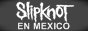Slipknot in Mexico