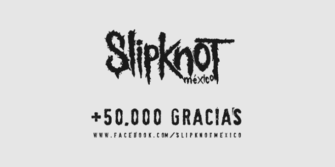 Slipknot México - 50 mil